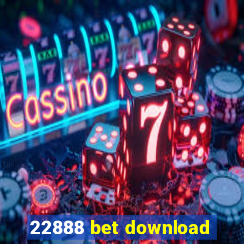 22888 bet download